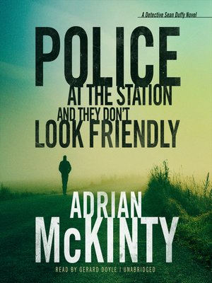 cover image of Police at the Station and They Don't Look Friendly
